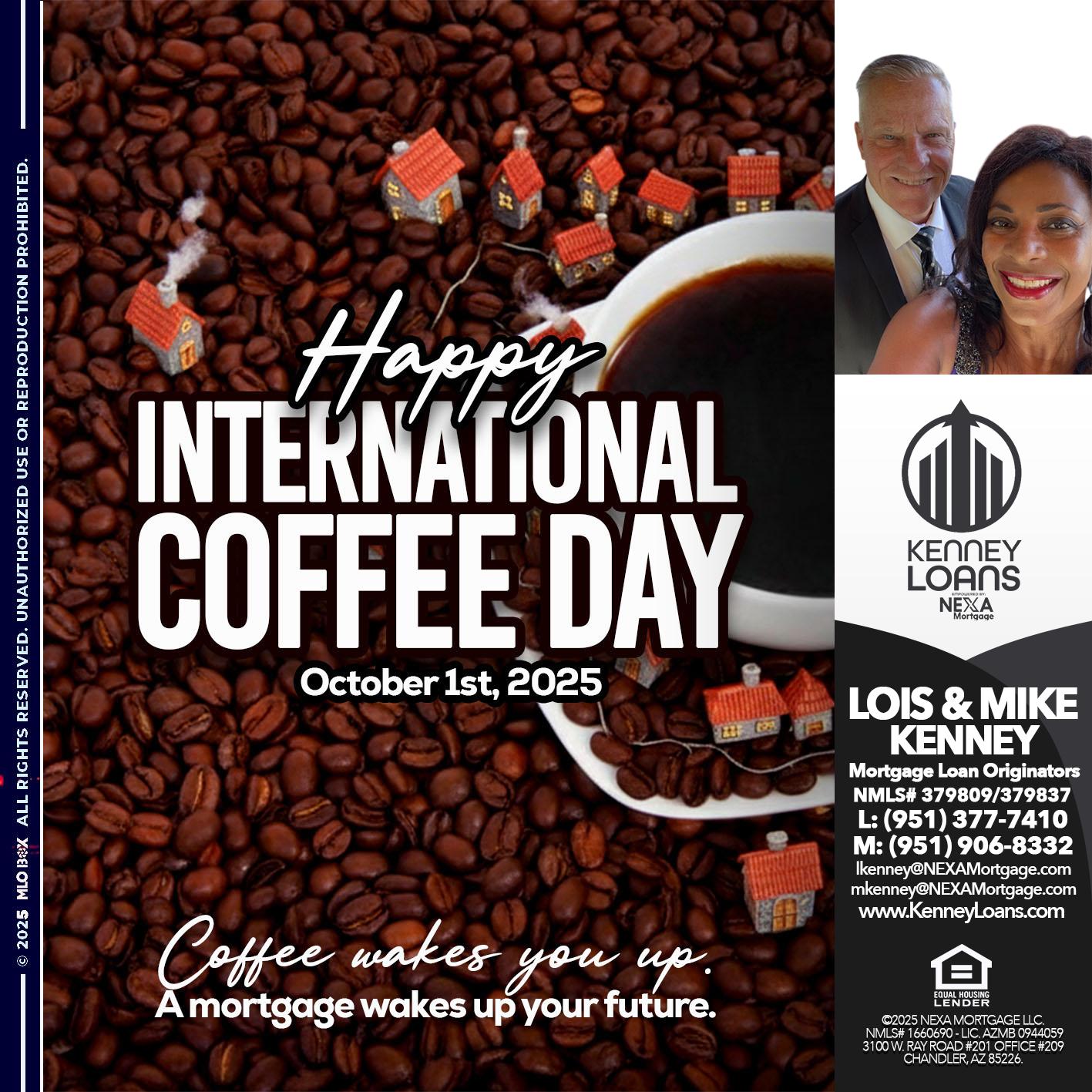 INTERNATIONAL COFFEE DAY - Lois Kenney -Mortgage Loan Officer