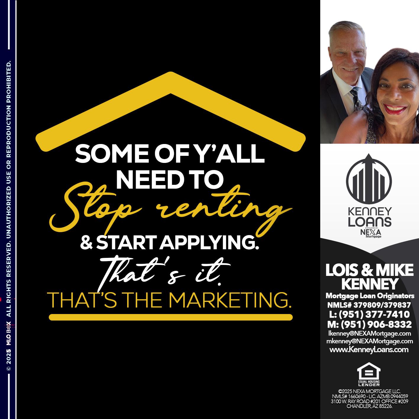 some of you - Lois Kenney -Mortgage Loan Officer