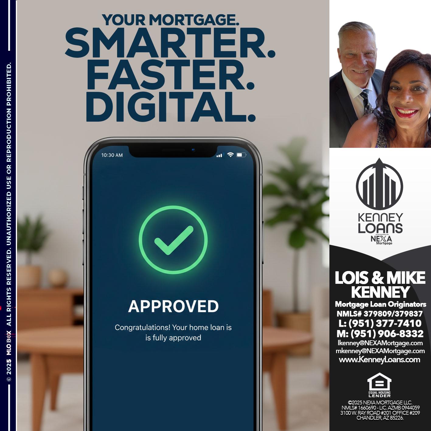 SMARTER FASTER AND DIGITAL - Lois Kenney -Mortgage Loan Officer